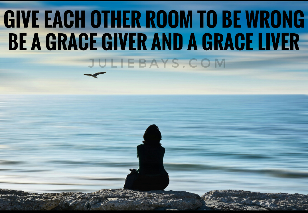Give Each Other Room to be Wrong